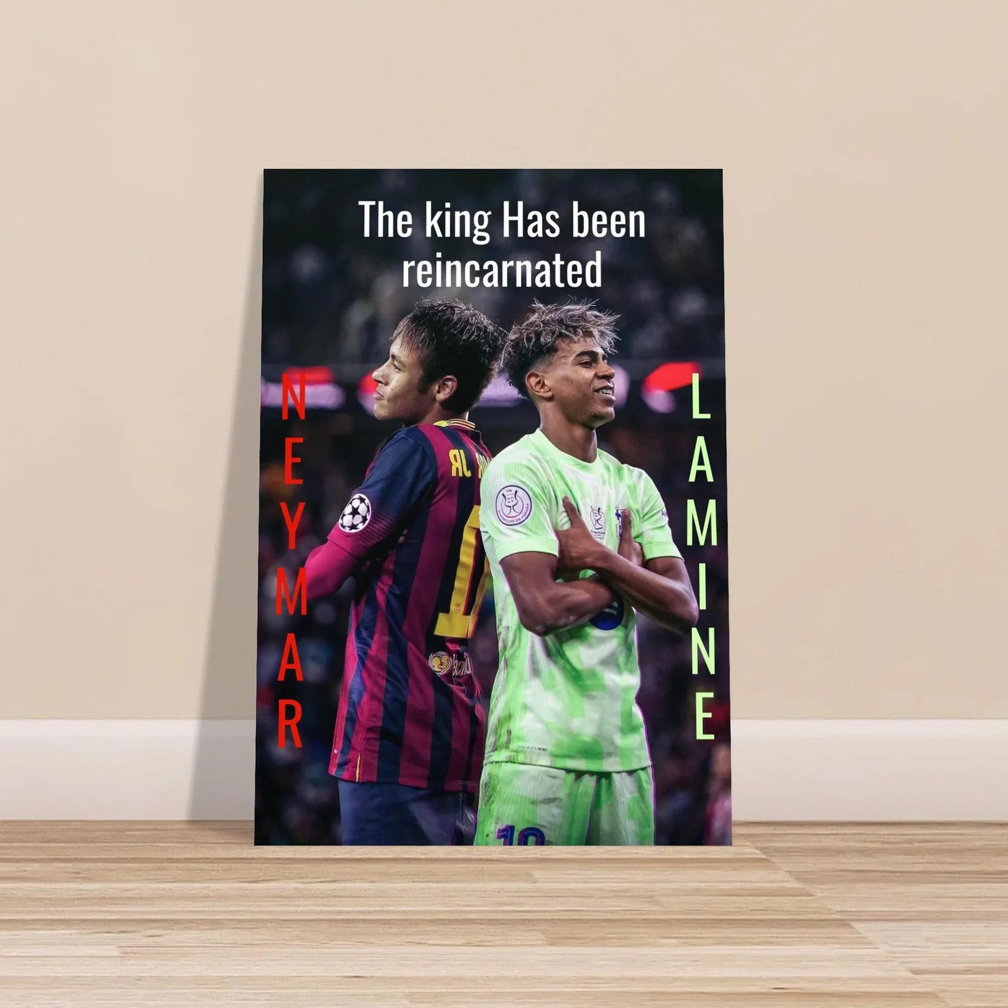 Neymar X Yamal "The King Has Been Reincarnated" Digital Poster